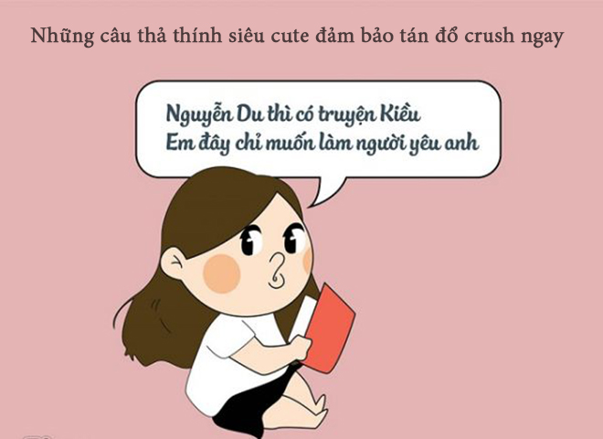 Những câu thả thính siêu cute đỉnh cao, tán “crush” là dính luôn