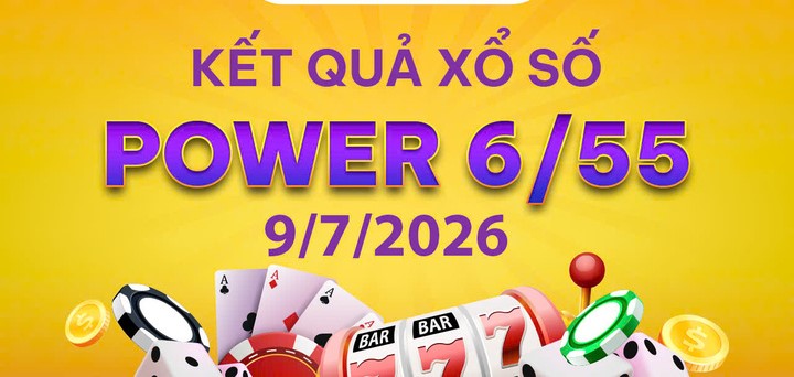 Xổ số Vietlott Power 6/55 ngày 9/7/2026: Trực tiếp kết quả giải thưởng mới nhất