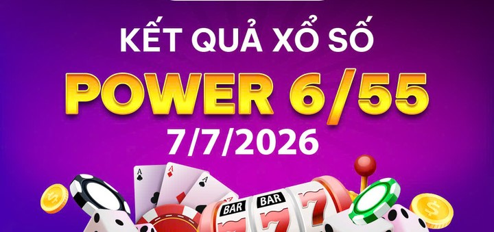 Trực tiếp kết quả xổ số Vietlott Power ngày 7/7 mới nhất hôm nay