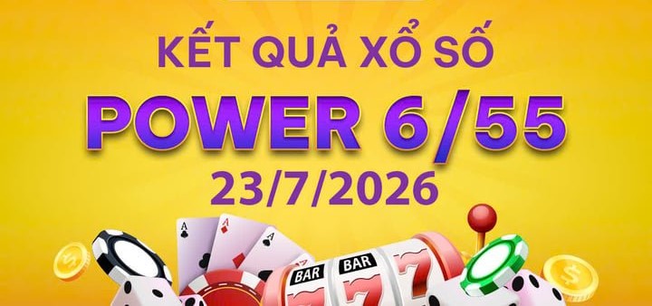 Xổ Số Hôm Nay: Trực Tiếp KQXS Vietlott Power ngày 6/55 Ngày 23/7